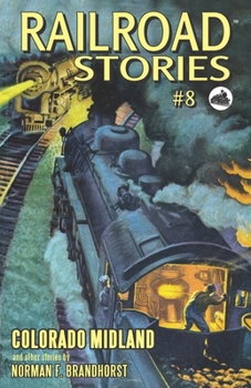 Paperback Railroad Stories #8: Colorado Midland Book