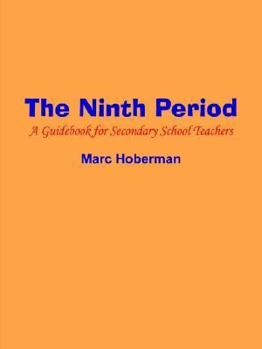Paperback The Ninth Period: A Guidebook for Secondary School Teachers Book