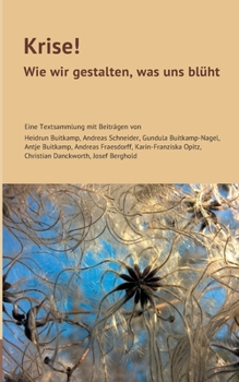 Paperback Krise!: Wie wir gestalten, was uns blüht [German] Book