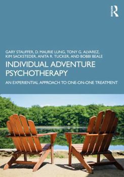 Paperback Individual Adventure Psychotherapy: An Experiential Approach to One-On-One Treatment Book