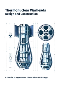 Paperback Thermonuclear Warheads: Design and Construction Book