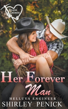 Her Forever Man - Book #3 of the Helluva Engineer