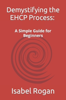 Paperback Demystifying the EHCP Process: A Simple Guide for Beginners Book