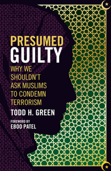 Paperback Presumed Guilty: Why We Shouldn't Ask Muslims to Condemn Terrorism Book