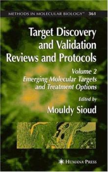 Hardcover Target Discovery and Validation Reviews and Protocols: Emerging Molecular Targets and Treatment Options, Volume 2 Book