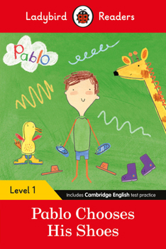 Paperback Pablo: Pablo Chooses his Shoes: Level 1 (ELT Graded Reader) (Ladybird Readers) Book