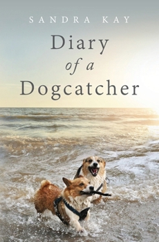 Diary of a Dogcatcher