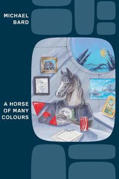 Paperback A Horse of Many Colours Book