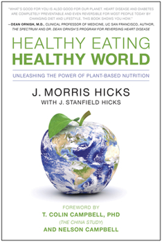 Paperback Healthy Eating, Healthy World: Unleashing the Power of Plant-Based Nutrition Book