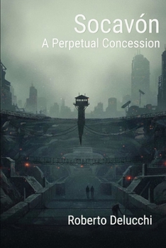 Paperback Socavón: A perpetual Concession Book