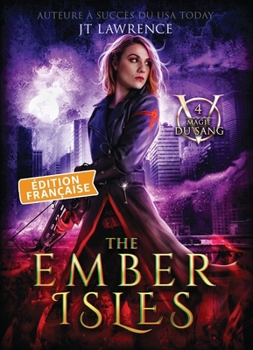 The Ember Isles, Édition française, Tome 4 (French Edition)