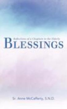 Paperback Blessings: Reflections of a Chaplain to the Elderly Book