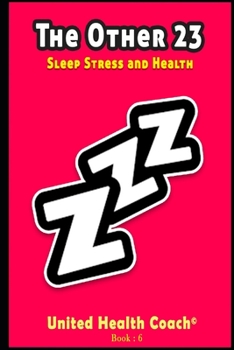 Paperback The Other 23: Rest and Stress Management Book