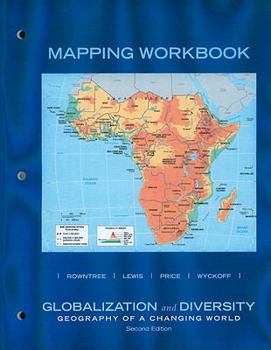 Paperback Globalization and Diversity: Geography of a Changing World: Mapping Workbook Book