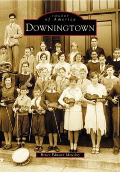 Downingtown - Book  of the Images of America: Pennsylvania