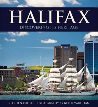 Paperback Halifax: Discovering Its Heritage (Formac Illustrated History) Book