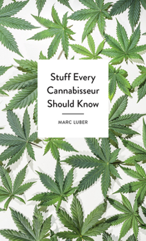 Hardcover Stuff Every Cannabisseur Should Know Book