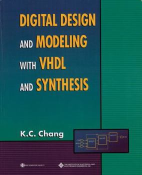 Paperback Digital Design and Modeling with VHDL and Synthesis Book