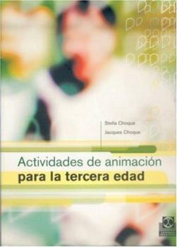 Paperback Actividades de animación para la tercera edad (Spanish Edition) [Spanish] Book