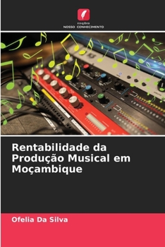 Paperback Rentabilidade da Produção Musical em Moçambique [Portuguese] Book