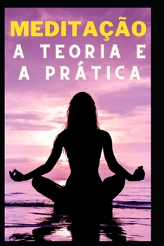 Paperback Meditação a teoria e a prática [Portuguese] Book