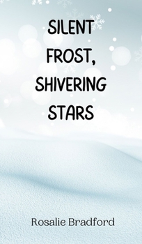 Hardcover Silent Frost, Shivering Stars Book