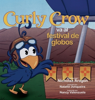 Hardcover Curly Crow va al festival de globos [Spanish] Book