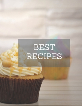 BEST Recipes: Notebook for saving recipes, kitchen notebook