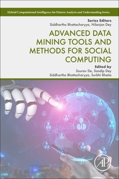 Paperback Advanced Data Mining Tools and Methods for Social Computing Book