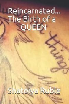 Paperback Reincarnated... the Birth of a Queen Book