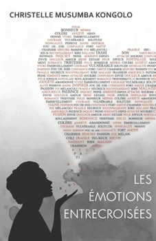 Paperback Les émotions entrecroisées [French] Book