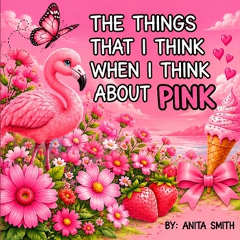 Paperback The things that I think when I think about pink Book