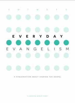 Paperback Everyday Evangelism: A conversation about sharing the gospel Study Guide Book