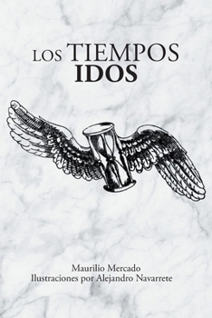 Paperback Los Tiempos Idos [Spanish] Book