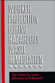 Hardcover Worker Protection During Hazardous Waste Remediation Book