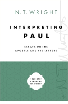 Hardcover Interpreting Paul: Essays on the Apostle and His Letters Book