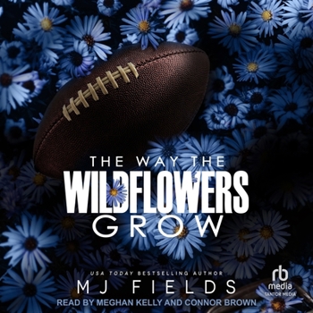 The Way the Wildflowers Grow