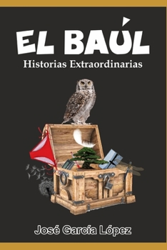 Paperback El Baúl: Historias Extraordinarias [Spanish] Book