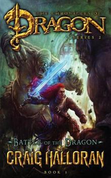 Battle of the Dragon - Book #3 of the Chronicles of Dragon: Tail of the Dragon