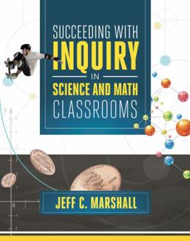 Paperback Succeeding with Inquiry in Science and Math Classroom Book