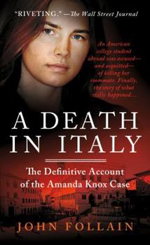 Mass Market Paperback A Death in Italy: The Definitive Account of the Amanda Knox Case Book