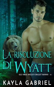 Paperback La risoluzione di Wyatt [Italian] Book