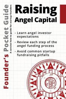 Paperback Founder's Pocket Guide: Raising Angel Capital Book