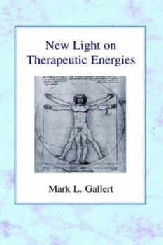 Hardcover New Light on Therapeutic Energies Book