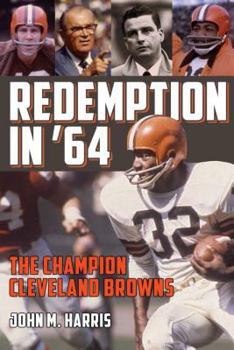 Paperback Redemption in '64: The Champion Cleveland Browns Book