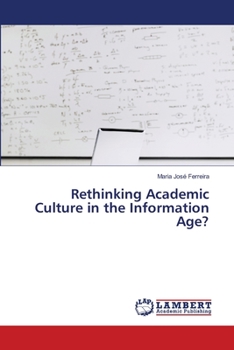 Paperback Rethinking Academic Culture in the Information Age? Book