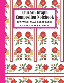 Paperback Unicorn Graph Composition Notebook: Grid Paper Notebook. 120 Quad Ruled Sheets. Trim Size 8.5 X 11. White And Black Paper. Matte Finish. Book
