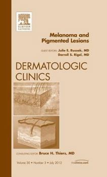 Hardcover Melanoma and Pigmented Lesions, an Issue of Dermatologic Clinics: Volume 30-3 Book