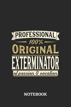 Paperback Professional Original Exterminator Notebook of Passion and Vocation: 6x9 inches - 110 dotgrid pages - Perfect Office Job Utility - Gift, Present Idea Book