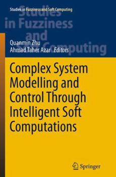 Paperback Complex System Modelling and Control Through Intelligent Soft Computations Book